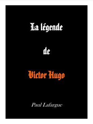 cover image of La légende de Victor Hugo